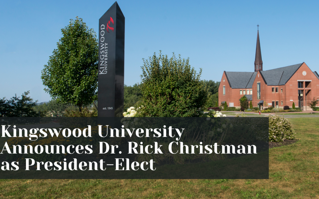 Kingswood University Announces Dr. Rick Christman as President-Elect